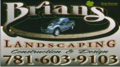Brian's Landscaping, (781) 603-9103