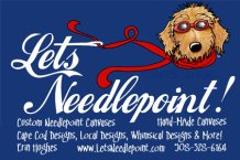Lets Needlepoint, 508-328-6164